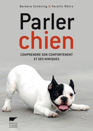 Livrenpoche : Parler chien : Comprendre son comportement et ses mimiques - Kerstin Röhrs - Livre