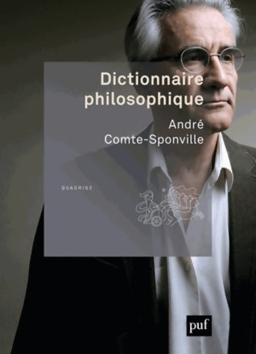 Livrenpoche : Dictionnaire philosophique - André Comte-Sponville - Livre