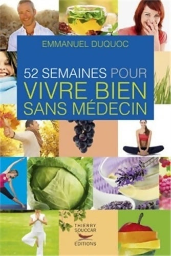 Livrenpoche : 52 semaines pour vivre bien sans médecin - Emmanuel Duquoc - Livre