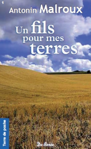 Livrenpoche : Fils pour Mes Terres - Antonin Malroux - Livre