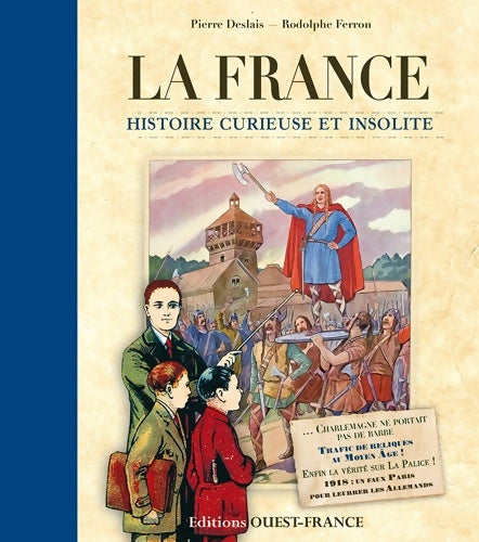 Livrenpoche : La France histoire curieuse et insolite - Pierre Deslais - Livre