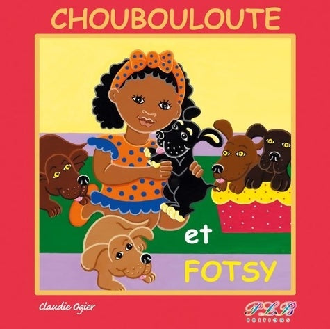 Livrenpoche : Choubouloute et Fotsy - Claudie Ogier - Livre