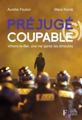 Livrenpoche : Préjugé : Villiers-le-Bel une vie après les émeutes - Aurélie Foulon - Livre