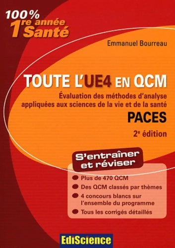 Livrenpoche : Toute l'UE 4 en QCM 1re année santé : Evaluation des méthodes d'analyse appliquées aux sciences de la vie et de la santé - Emmanuel Bourreau - Livre