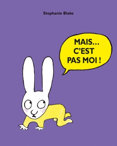Livrenpoche : Mais ... C'est pas moi - Stéphanie Blake - Livre