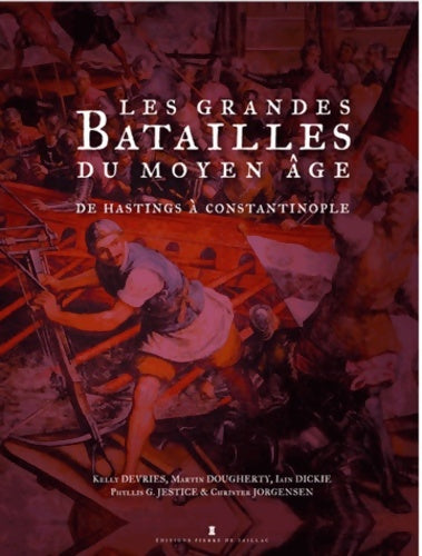 Livrenpoche : Les Grandes Batailles Du Moyen Âge - DEVRIES Kelly - Livre