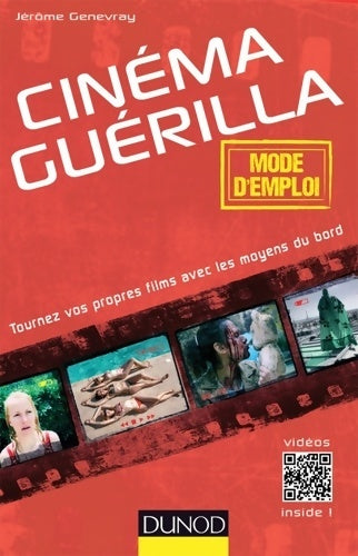 Livrenpoche : Cinéma guérilla - mode d'emploi - Jérôme Genevray - Livre