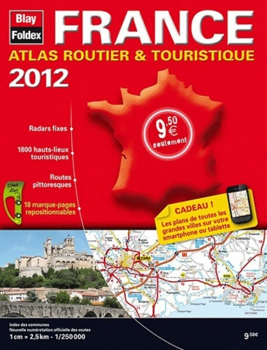Livrenpoche : France - Atlas routier et touristique - Edition 2012 - Blay-Foldex - Livre