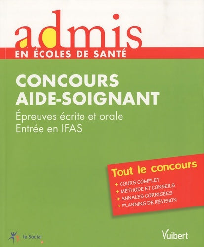 Livrenpoche : Concours aide-soignant : épreuves écrite et orale Entrée IFAS - Sébastien Rivière - Livre