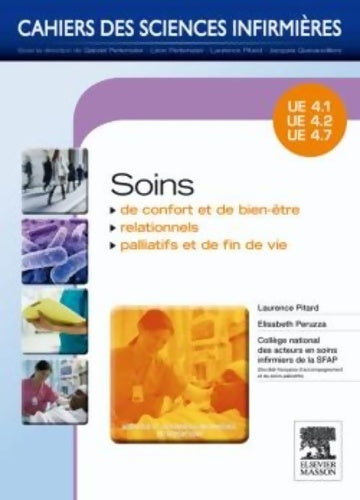 Livrenpoche : Soins de confort et de bien-être - Soins relationnels - Soins palliatifs et de fin de vie : Unités d'enseignements 4. 1 4. 2 4. 7 - Laurence Rousseau-Pitard - Livre