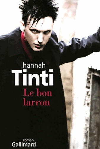 Livrenpoche : Le bon larron - Hannah Tinti - Livre