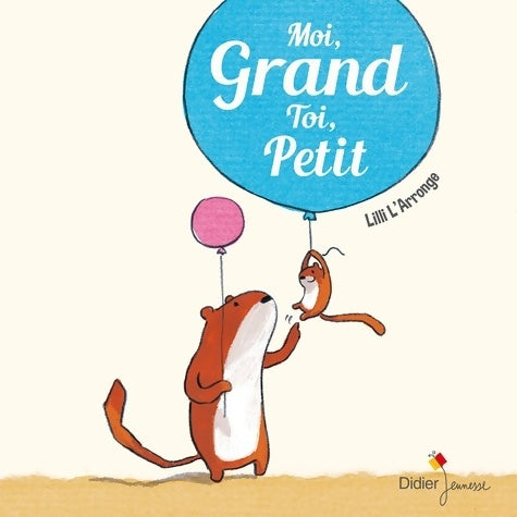 Livrenpoche : Moi grand Toi petit - Lilli L'Arronge - Livre