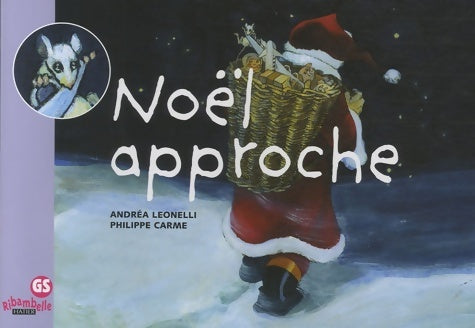 Livrenpoche : Ribambelle GS - Noël approche - Album 3 - Nadine Demeulemeester - Livre