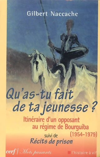 Livrenpoche : QU'AS-TU FAIT DE TA JEUNESSE ? - NACCACHE Gilbert - Livre
