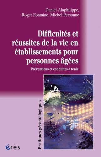 Livrenpoche : Difficultés et réussites de la vie en établissements pour personnes âgés - Michel Personne - Livre
