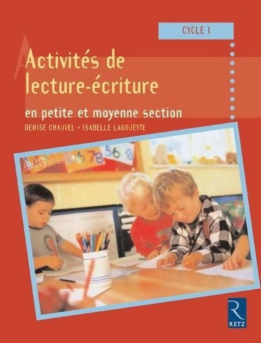 Livrenpoche : Activités de lecture - écriture en petite et moyenne section : Cycle 1 - Denise Chauvel - Livre