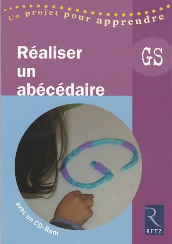 Livrenpoche : Réaliser un abécédaire - Elisabeth Trésallet - Livre