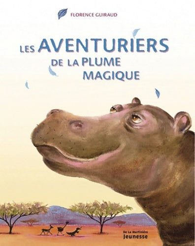 Livrenpoche : Les aventuriers de la plume magique - Florence Guiraud - Livre
