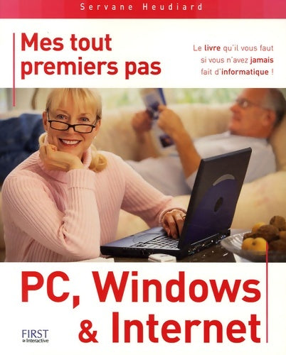 Livrenpoche : Mes tout premiers pas PC Windows et Internet - Servane Heudiard - Livre