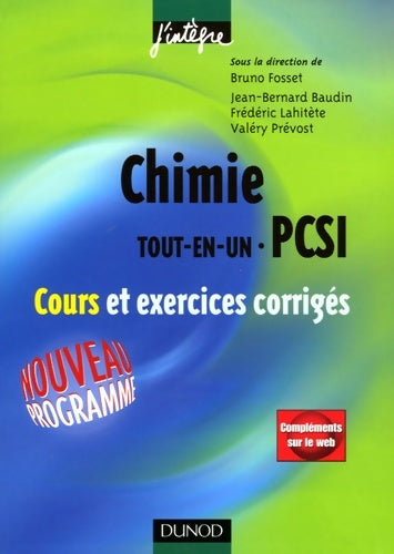 Livrenpoche : Chimie Tout-en-un 1ère année PCSI : Cours et exercices corrigés - Bruno Fosset - Livre
