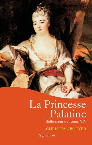 Livrenpoche : La Princesse Palatine - Christian Bouyer - Livre