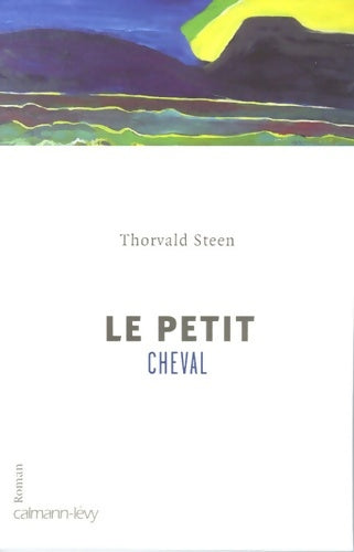 Livrenpoche : Le Petit cheval - Thorvald Steen - Livre