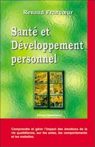 Livrenpoche : Santé et développement personnel - Renaud Francoeur - Livre