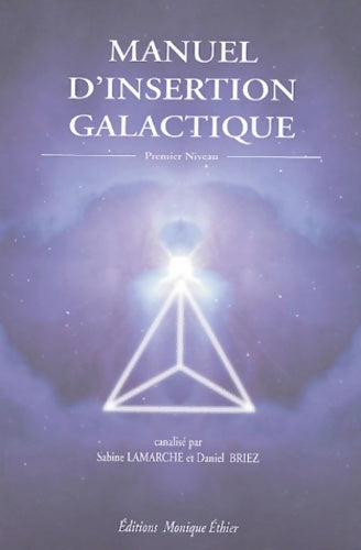 Livrenpoche : Manuel d'insertion galactique - Daniel Briez - Livre