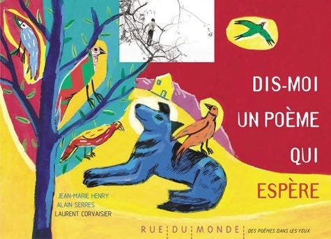 Livrenpoche : Dis-moi un poème qui espère - Jean-Marie Henry - Livre