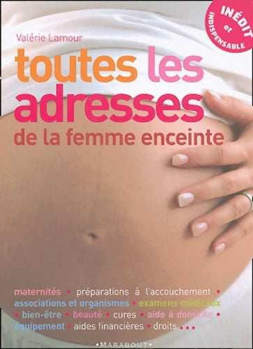 Livrenpoche : Toutes les adresses de la femme enceinte - Valérie Lamour - Livre