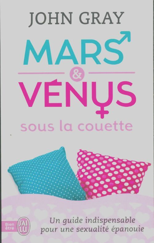 Livrenpoche : Mars et vénus sous la couette - John Gray - Livre