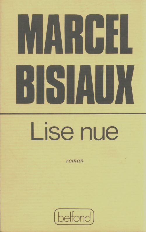 Livrenpoche : Lise nue - Marcel Bisiaux - Livre