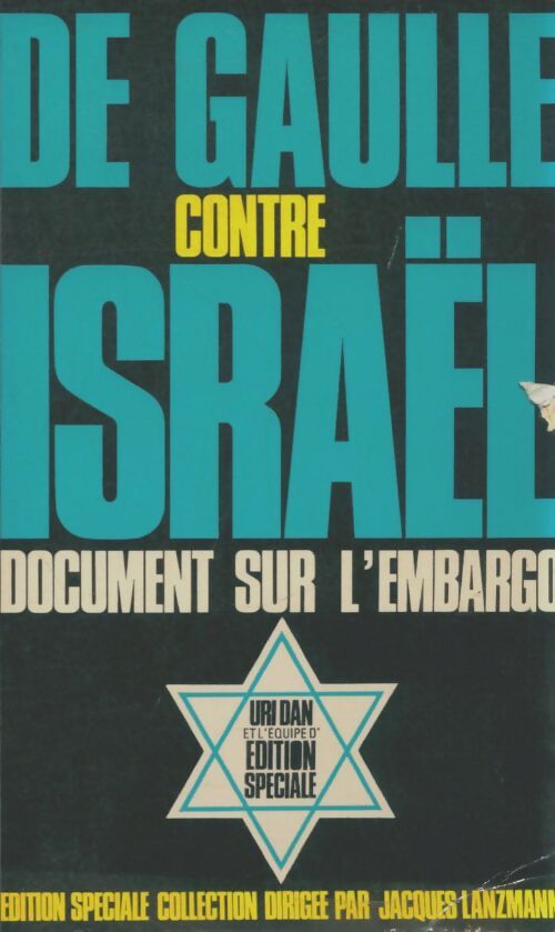 Livrenpoche : De Gaulle contre Israël document sur l'embargo - Uri Shulevitz - Livre