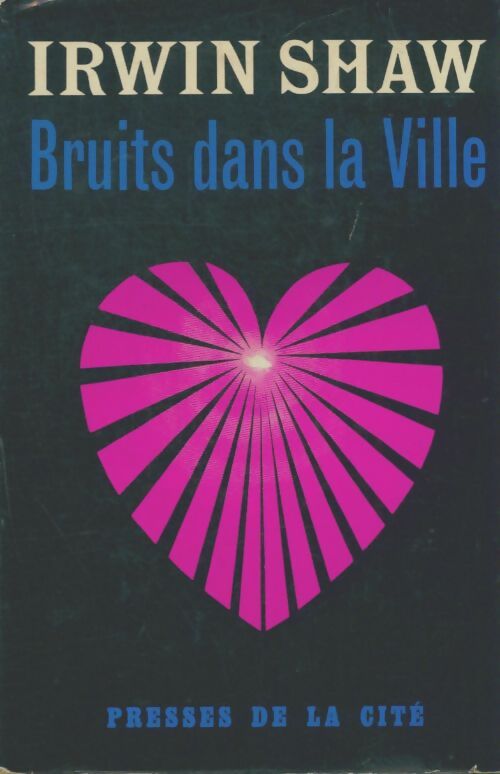 Livrenpoche : Bruits dans la ville - Irwin Shaw - Livre