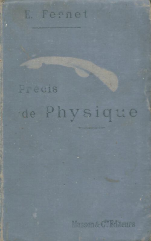 Livrenpoche : Précis de physique - E. Fernet - Livre