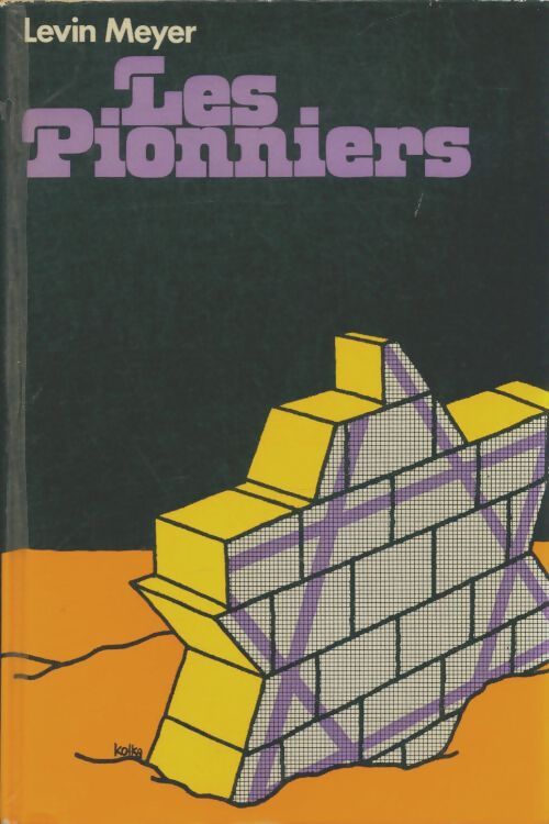 Livrenpoche : Les pionniers - Meyer Levin - Livre