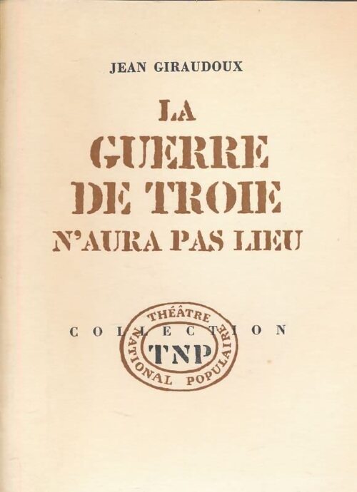 Livrenpoche : La guerre de Troie n'aura pas lieu - Jean Giraudoux - Livre