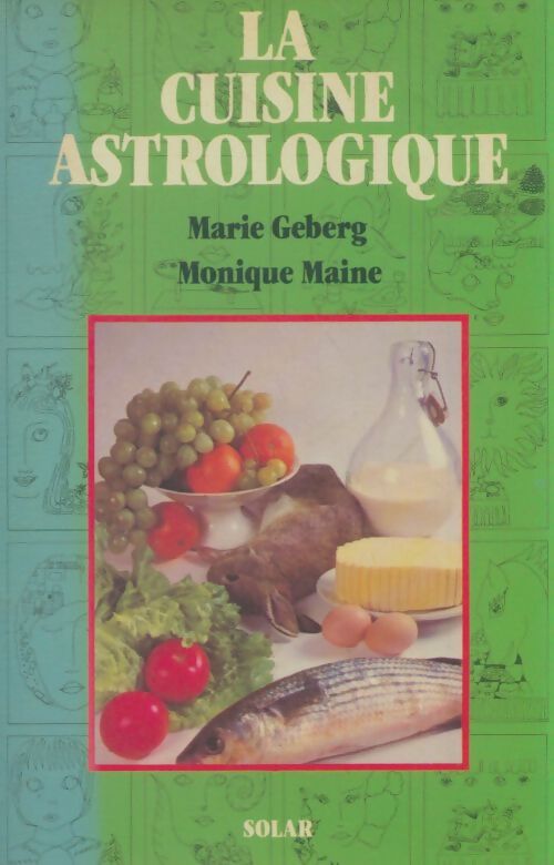 Livrenpoche : La cuisine astrologique - Marie Geberg - Livre
