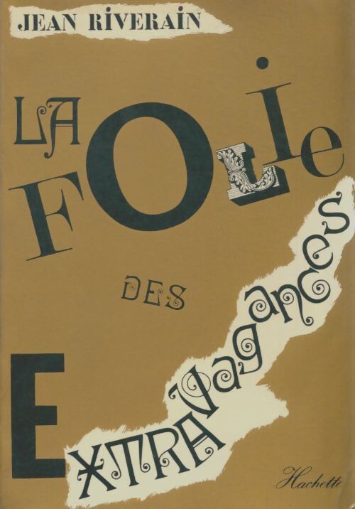 Livrenpoche : La folie des extravagances - Jean Riverain - Livre