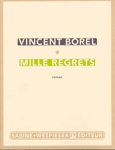 Livrenpoche : Mille regrets - Vincent Borel - Livre