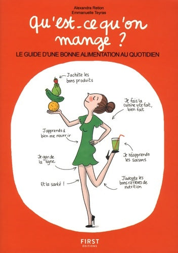 Livrenpoche : Qu'est-ce qu'on mange ? Le guide d'une bonne alimentation au quotidien - Alexandra Retion - Livre