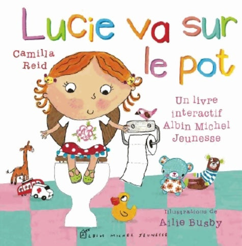 Livrenpoche : Lucie va sur le pot - Camilla Reid - Livre