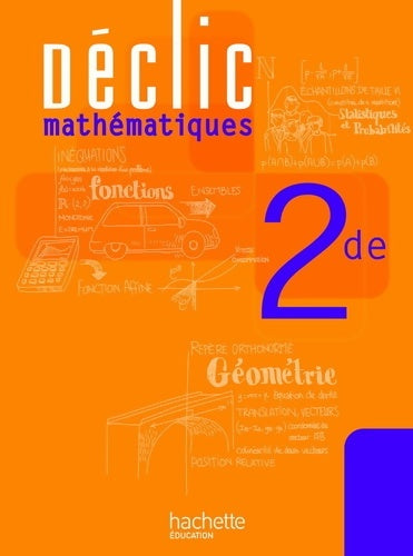 Livrenpoche : Déclic Maths Seconde - Livre élève - Edition 2010 - Jean-Paul Beltramone - Livre