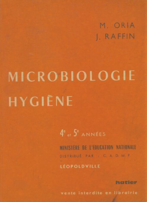 Livrenpoche : Microbiologie hygiène 4e et 5e - M. Oria - Livre