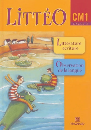 Livrenpoche : Littéo CM1 - Brigitte Louichon - Livre