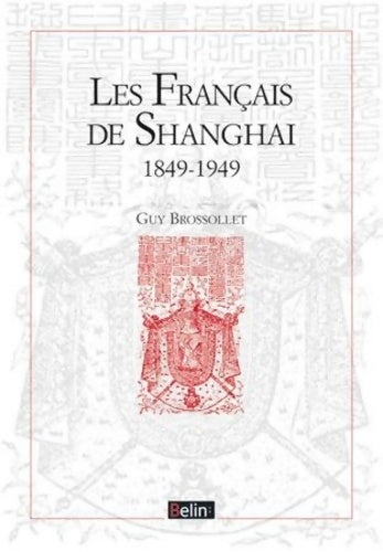 Livrenpoche : Les Français de Shanghai - Guy Brossollet - Livre