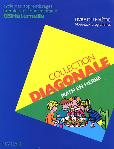 Livrenpoche : Math en herbe. Cycle des apprentissages premiers et fondamentaux maternelle livre du maître - Bregeon - Livre
