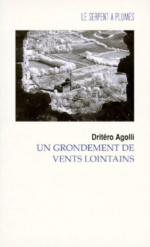 Livrenpoche : UN GRONDEMENT DE VENTS LOINTAINS - Dritëro Agolli - Livre