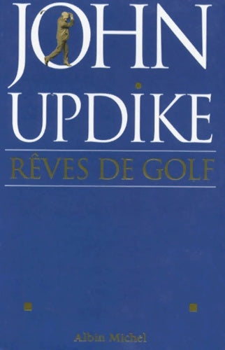 Livrenpoche : Rêves de golf - John Updike - Livre