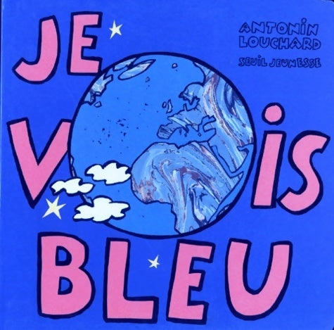 Livrenpoche : Je vois bleu - Antonin Louchard - Livre